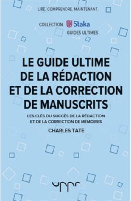 Le guide ultime de la rédaction et de la correction de manuscrits